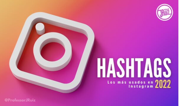 30 hashtags más usados en Instagram 2022